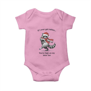 Funny Racoon Christmas Baby Onesie If I Ever Get Rabies You're High On My Bitting List TS14 Light Pink Print Your Wear