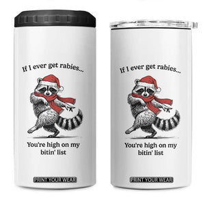Funny Racoon Christmas 4 in 1 Can Cooler Tumbler If I Ever Get Rabies You're High On My Bitting List TS14 One Size: 16 oz White Print Your Wear