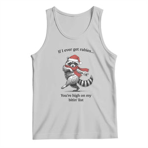 Funny Racoon Christmas Tank Top If I Ever Get Rabies You're High On My Bitting List TS14 Ash Print Your Wear