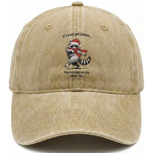 Funny Racoon Christmas Washed Cotton Baseball Cap If I Ever Get Rabies You're High On My Bitting List TS14 Washed Cap Universal Fit Khaki Print Your Wear