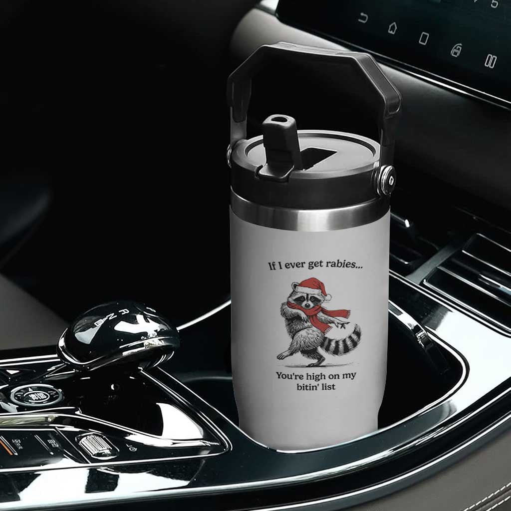 Funny Racoon Christmas Flip Straw Tumbler If I Ever Get Rabies You're High On My Bitting List TS14 Print Your Wear