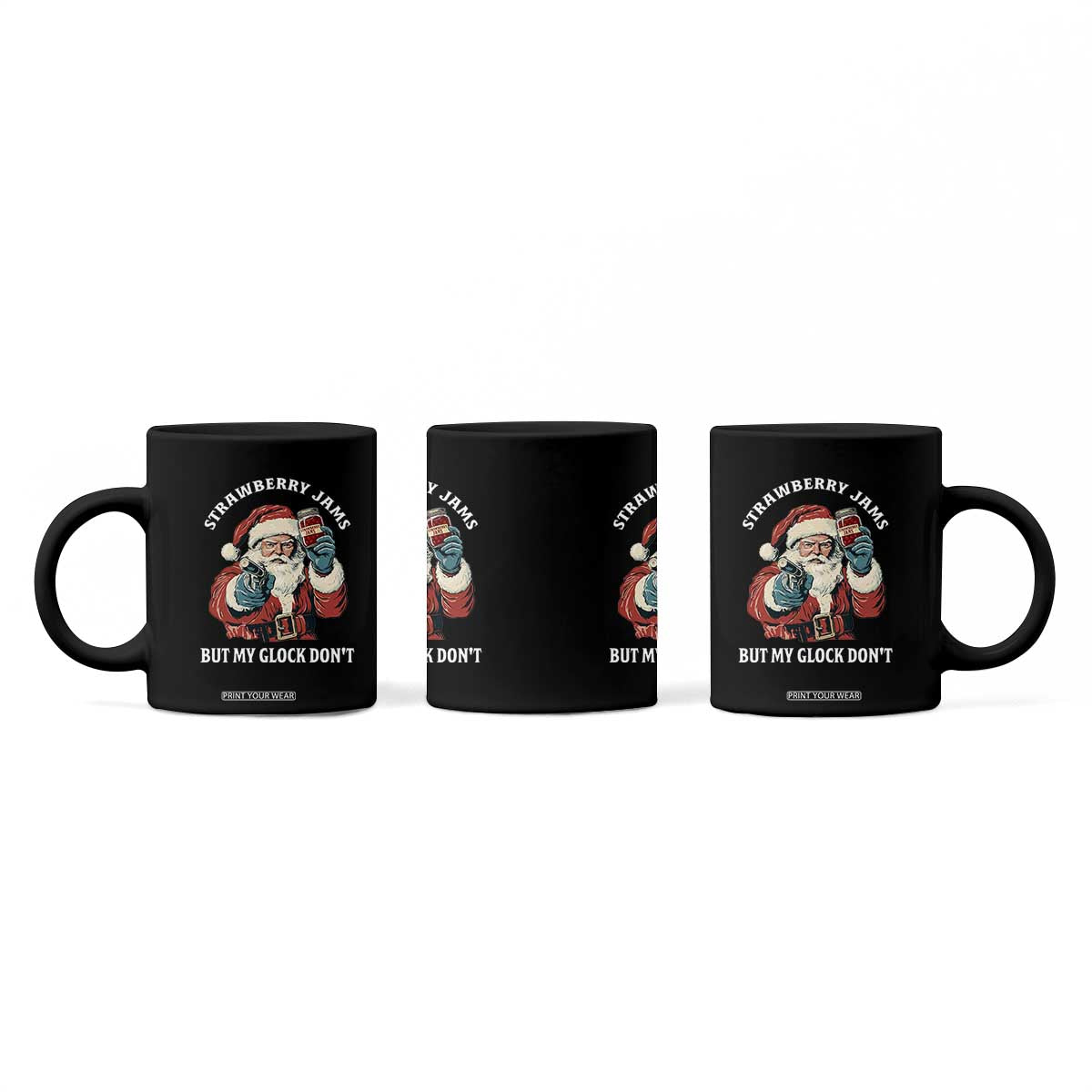 Strawberry Jams But My Gun Do Not Coffee Mug Funny Santa Gun Christmas TS14 Print Your Wear