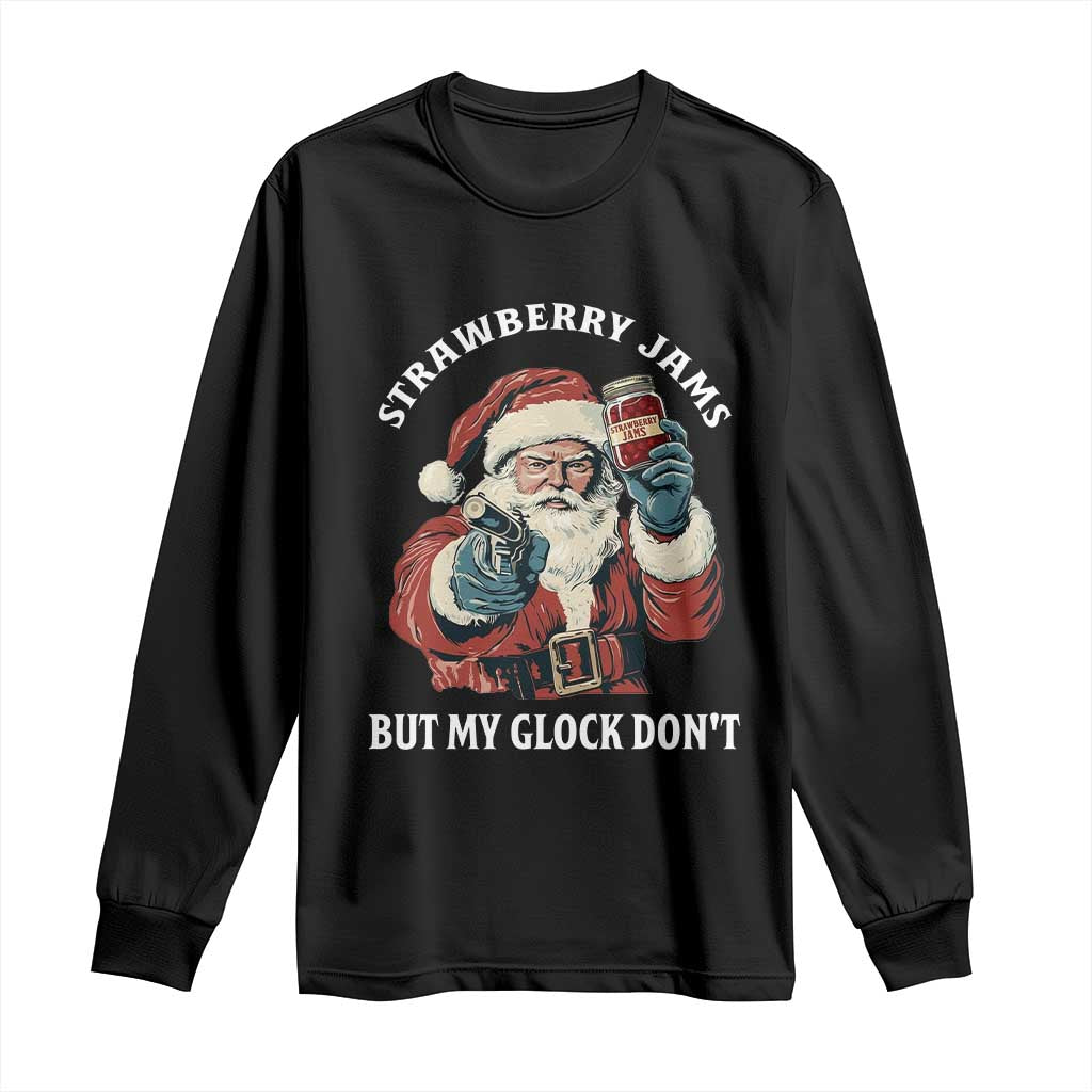 Strawberry Jams But My Gun Do Not Long Sleeve Shirt Funny Santa Gun Christmas TS14 Black Print Your Wear