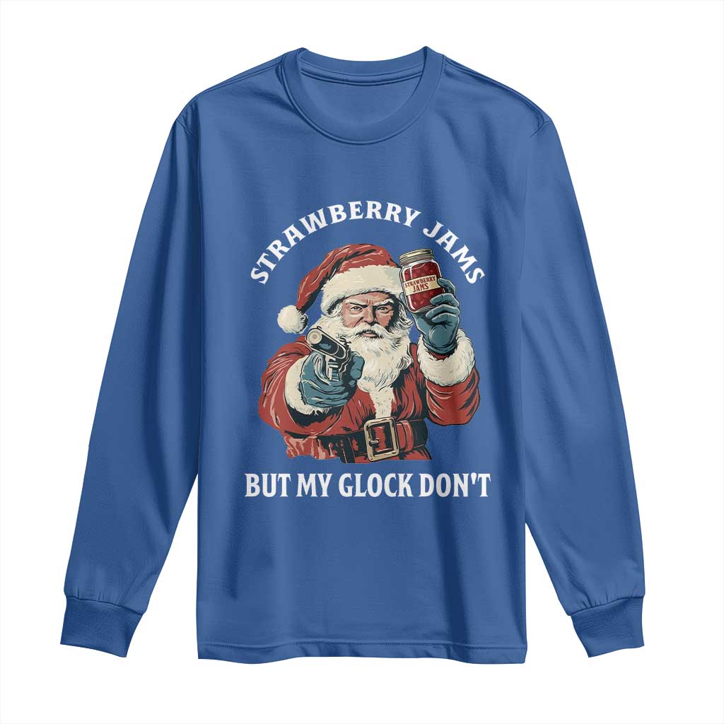 Strawberry Jams But My Gun Do Not Long Sleeve Shirt Funny Santa Gun Christmas TS14 Royal Blue Print Your Wear