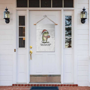 I Have to Say Weird Stuff Or I Will Die Garden Flag Funny Frog Christmas Meme TS14 Print Your Wear