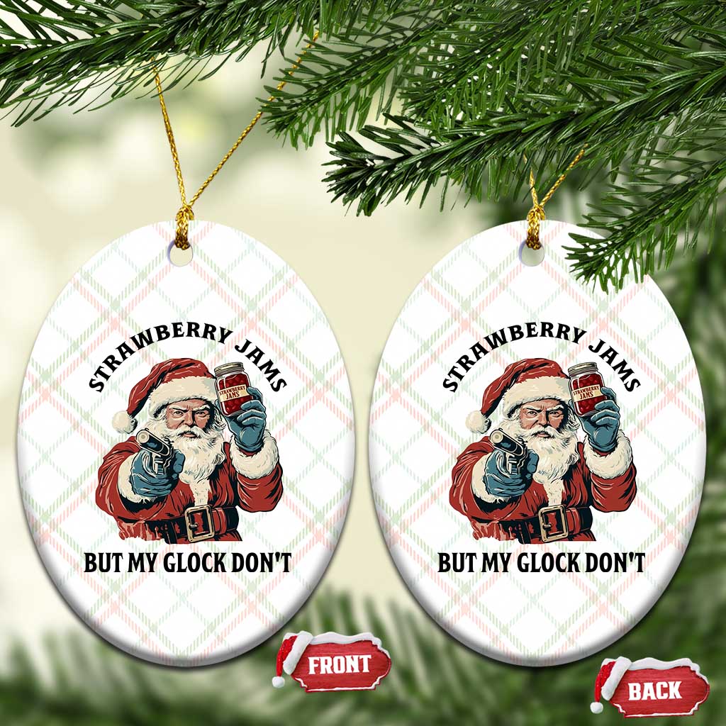 Funny Santa Gun Christmas Ceramic Ornament Strawberry Jams But My Gun Do Not TS14 Print Your Wear