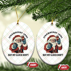 Funny Santa Gun Christmas Ceramic Ornament Strawberry Jams But My Gun Do Not TS14 Print Your Wear