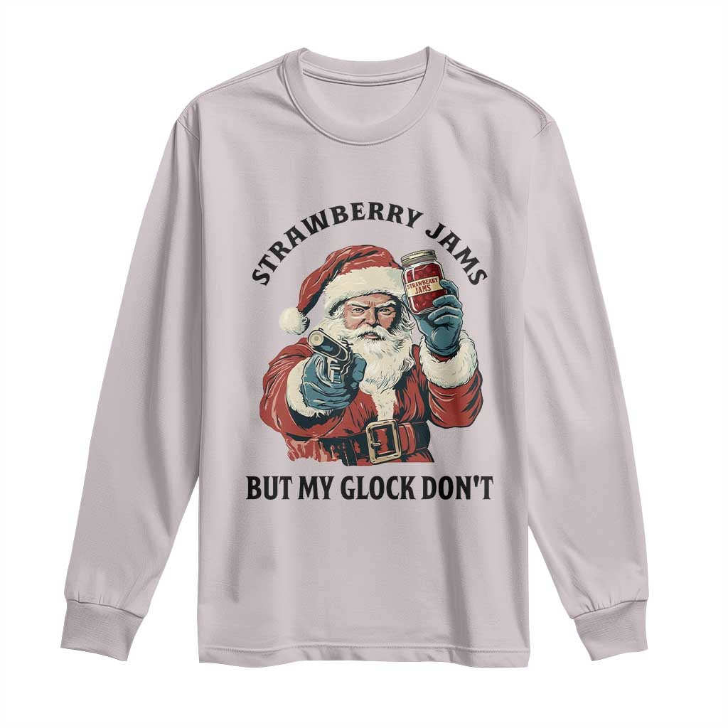 Funny Santa Gun Christmas Long Sleeve Shirt Strawberry Jams But My Gun Do Not TS14 Ice Gray Print Your Wear