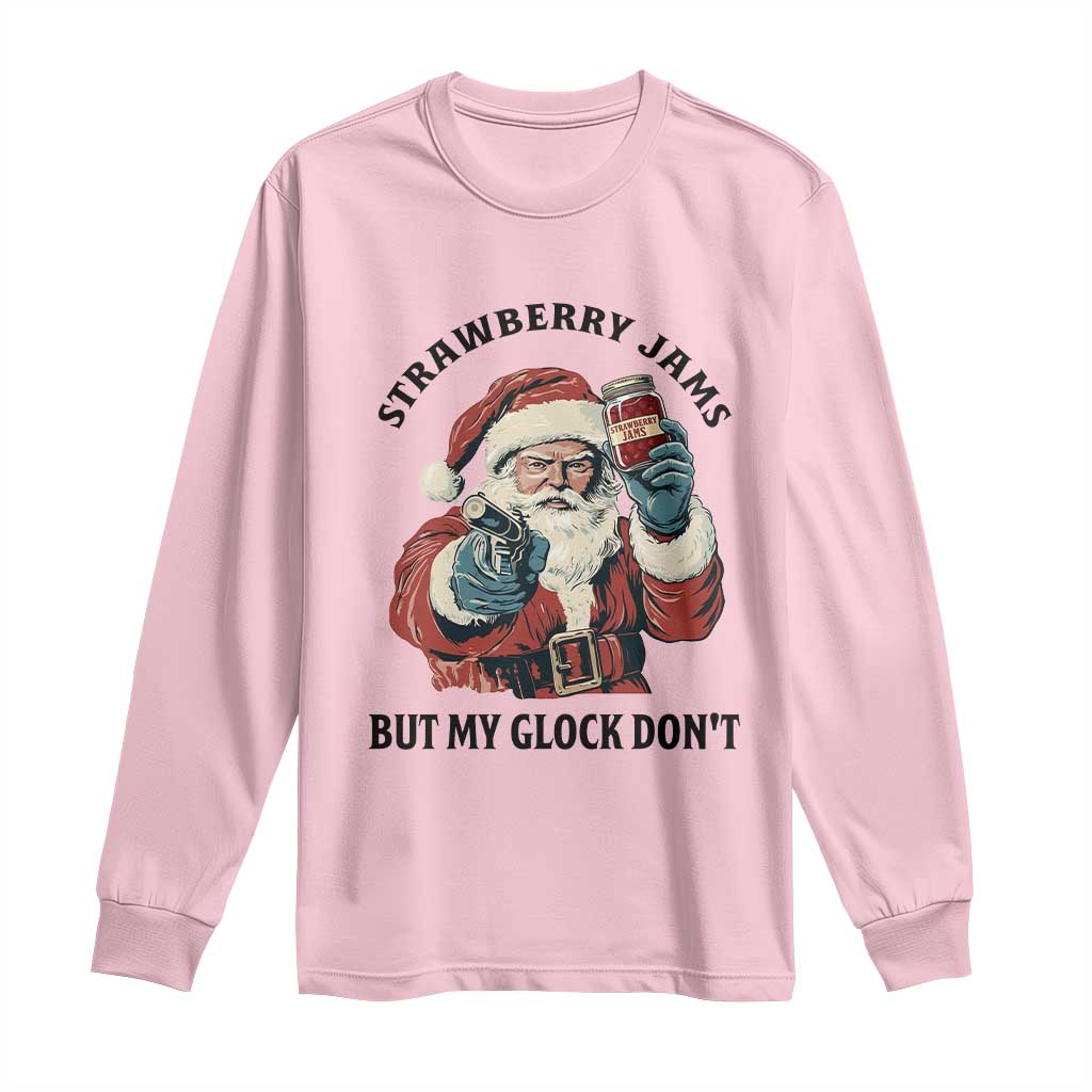 Funny Santa Gun Christmas Long Sleeve Shirt Strawberry Jams But My Gun Do Not TS14 Light Pink Print Your Wear