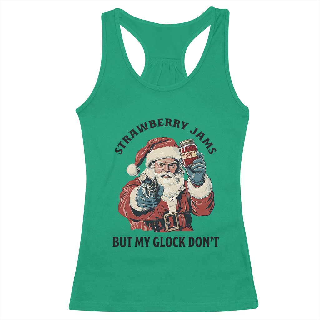 Funny Santa Gun Christmas Racerback Tank Top Strawberry Jams But My Gun Do Not TS14 Irish Green Print Your Wear