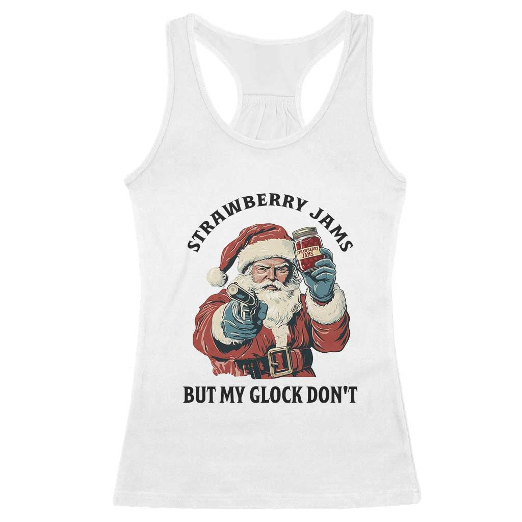 Funny Santa Gun Christmas Racerback Tank Top Strawberry Jams But My Gun Do Not TS14 White Print Your Wear