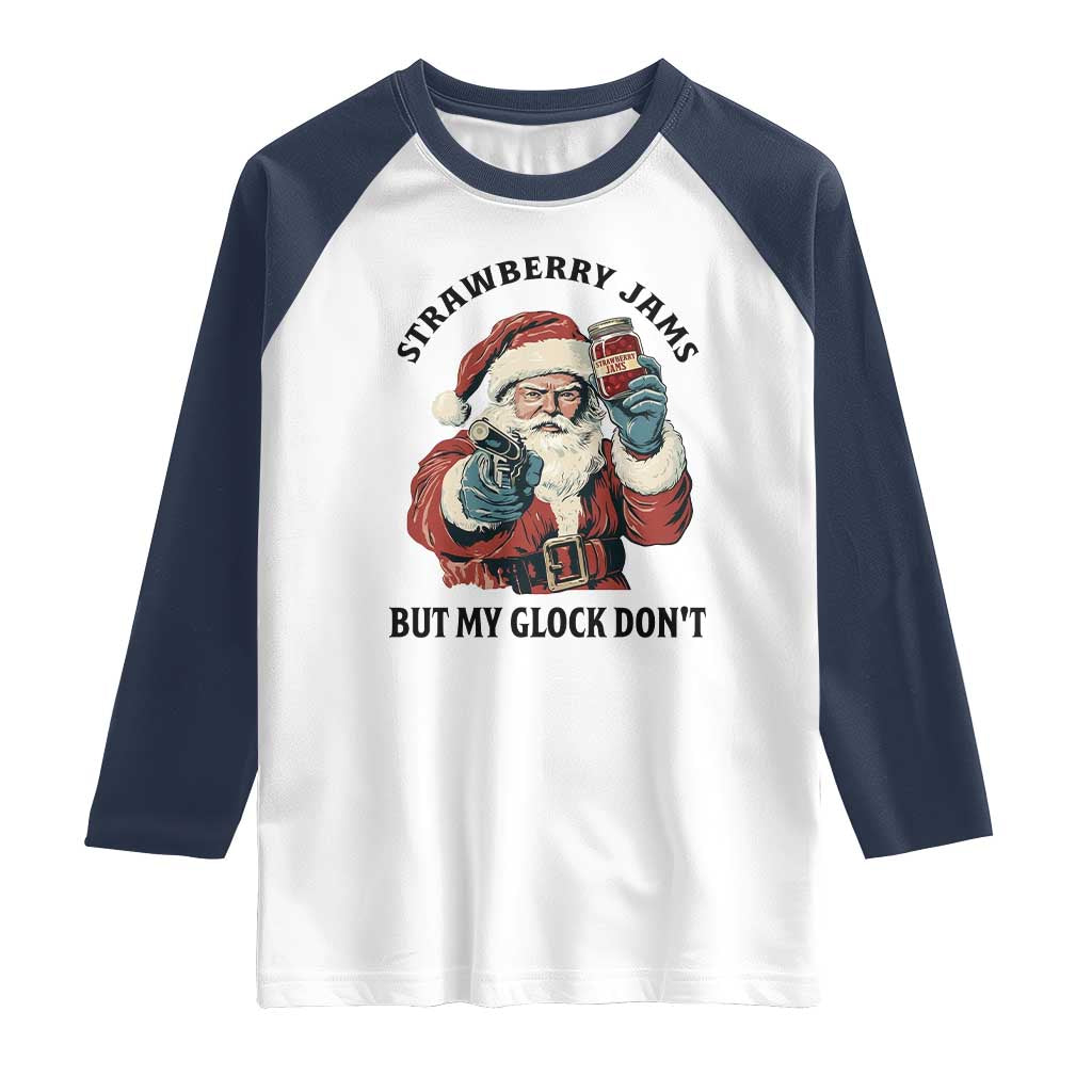 Funny Santa Gun Christmas Raglan Shirt Strawberry Jams But My Gun Do Not TS14 White Navy Print Your Wear