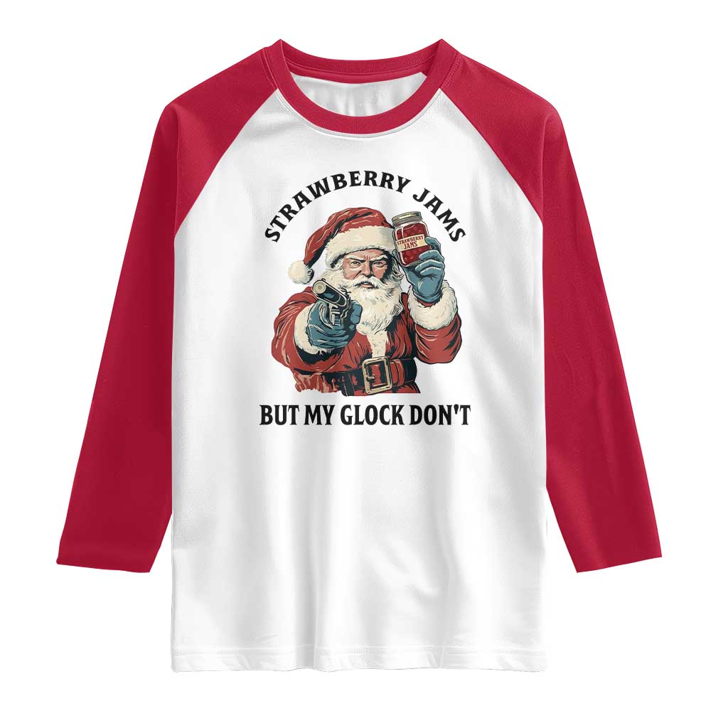 Funny Santa Gun Christmas Raglan Shirt Strawberry Jams But My Gun Do Not TS14 White Red Print Your Wear