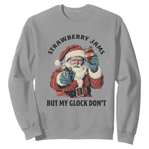 Funny Santa Gun Christmas Sweatshirt Strawberry Jams But My Gun Do Not TS14 Sport Gray Print Your Wear