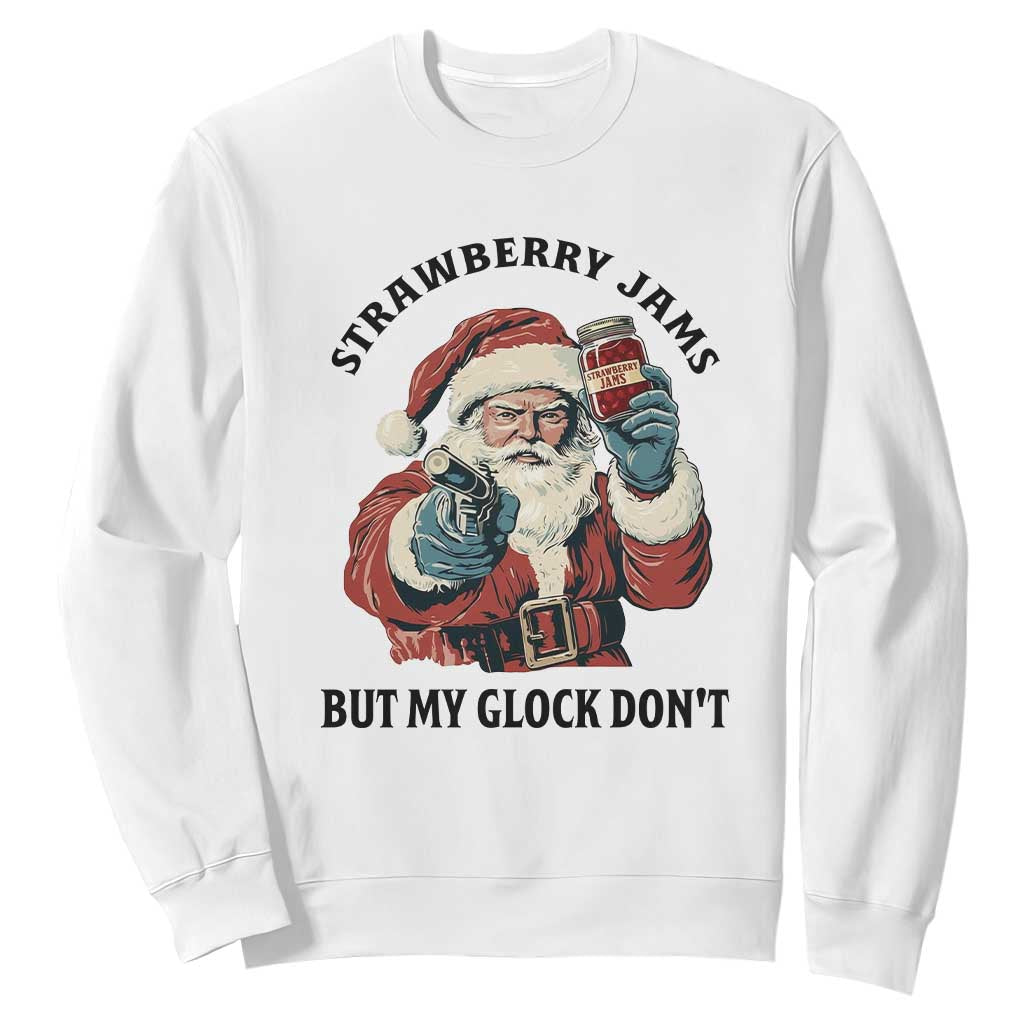 Funny Santa Gun Christmas Sweatshirt Strawberry Jams But My Gun Do Not TS14 White Print Your Wear