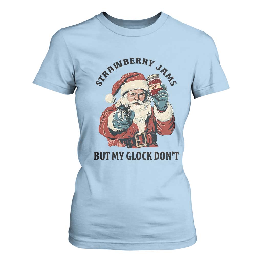 Funny Santa Gun Christmas T Shirt For Women Strawberry Jams But My Gun Do Not TS14 Light Blue Print Your Wear