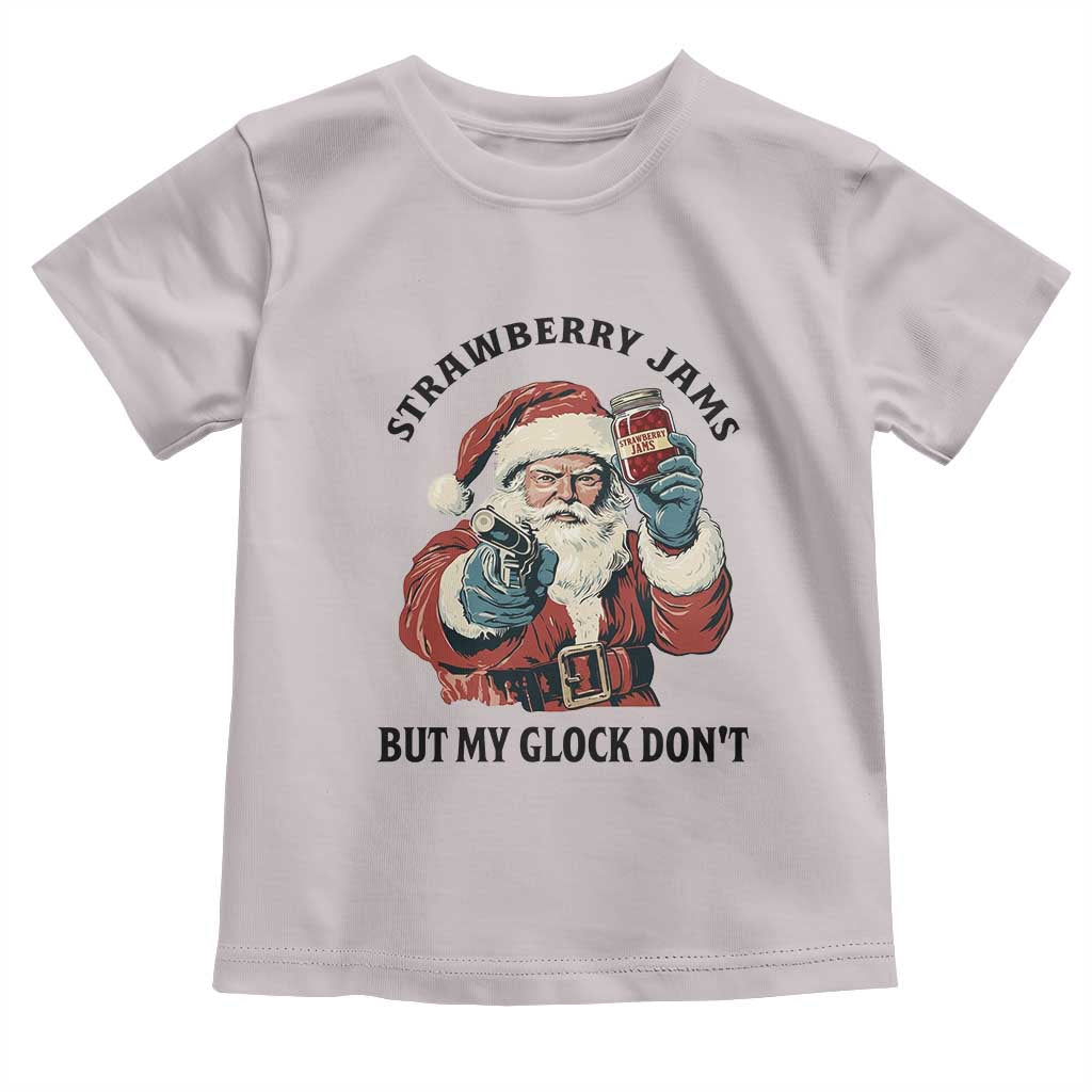 Funny Santa Gun Christmas Toddler T Shirt Strawberry Jams But My Gun Do Not TS14 Ice Gray Print Your Wear