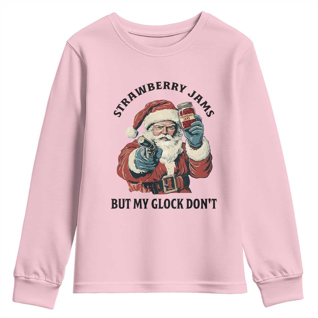 Funny Santa Gun Christmas Youth Sweatshirt Strawberry Jams But My Gun Do Not TS14 Light Pink Print Your Wear