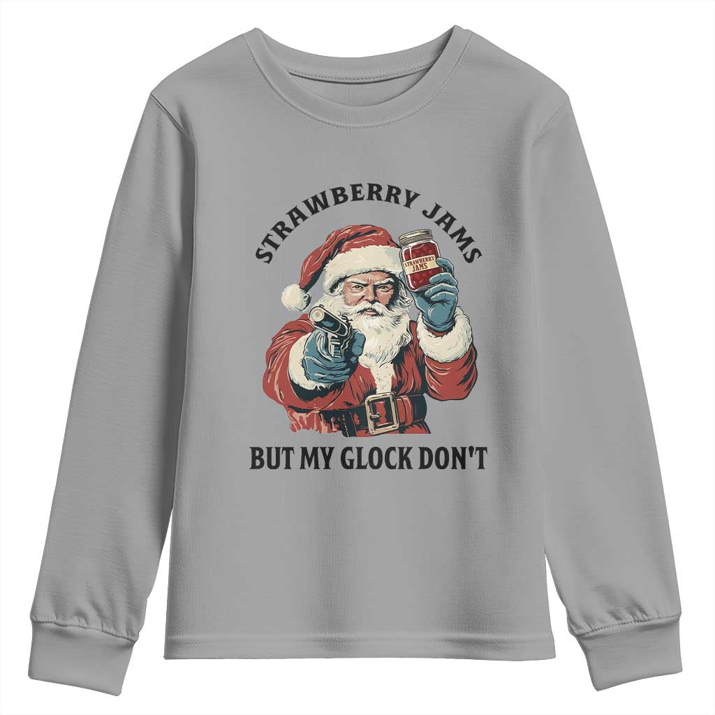 Funny Santa Gun Christmas Youth Sweatshirt Strawberry Jams But My Gun Do Not TS14 Sport Gray Print Your Wear