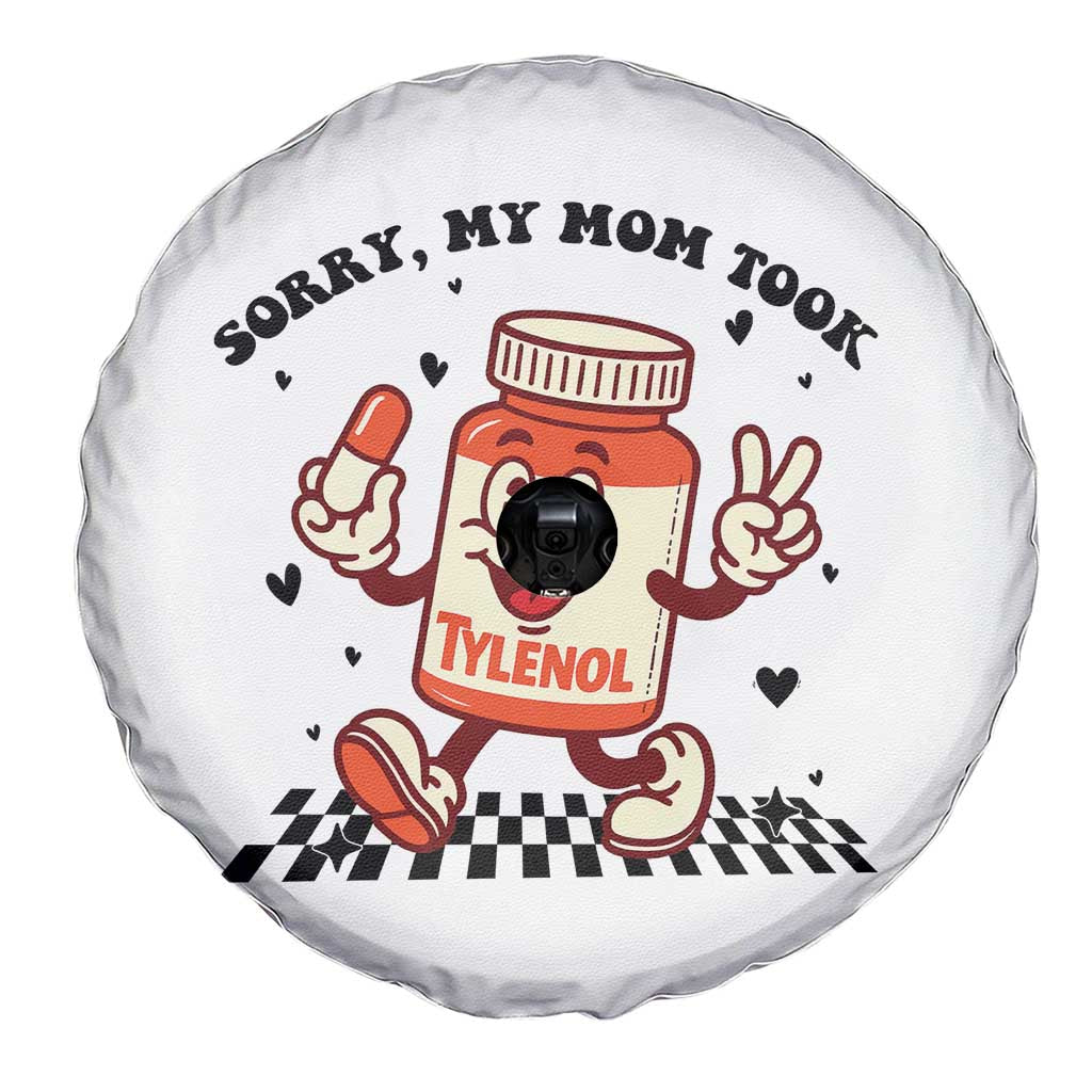 Funny Tylenol Joke Spare Tire Cover Please Be Patient My Mom Took Tylenol TS14 Print Your Wear