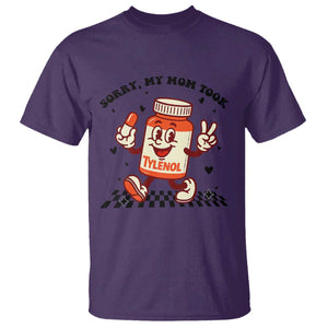 Funny Tylenol Joke T Shirt Please Be Patient My Mom Took Tylenol TS14 Purple Print Your Wear