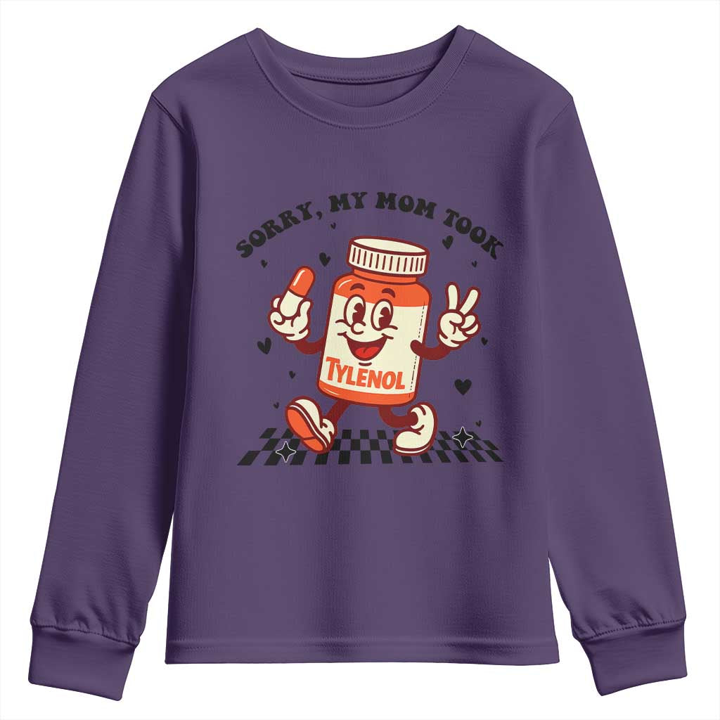 Funny Tylenol Joke Youth Sweatshirt Please Be Patient My Mom Took Tylenol TS14 Purple Print Your Wear