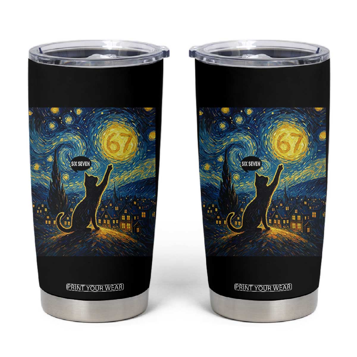 67 Cat Meme Tumbler Cup Funny Six Seven Cat Starry Night Van Gogh TS14 Black Print Your Wear
