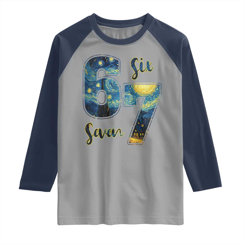 67 Six Seven Meme Raglan Shirt Starry Night Van Gogh TS14 Sport Gray Navy Print Your Wear