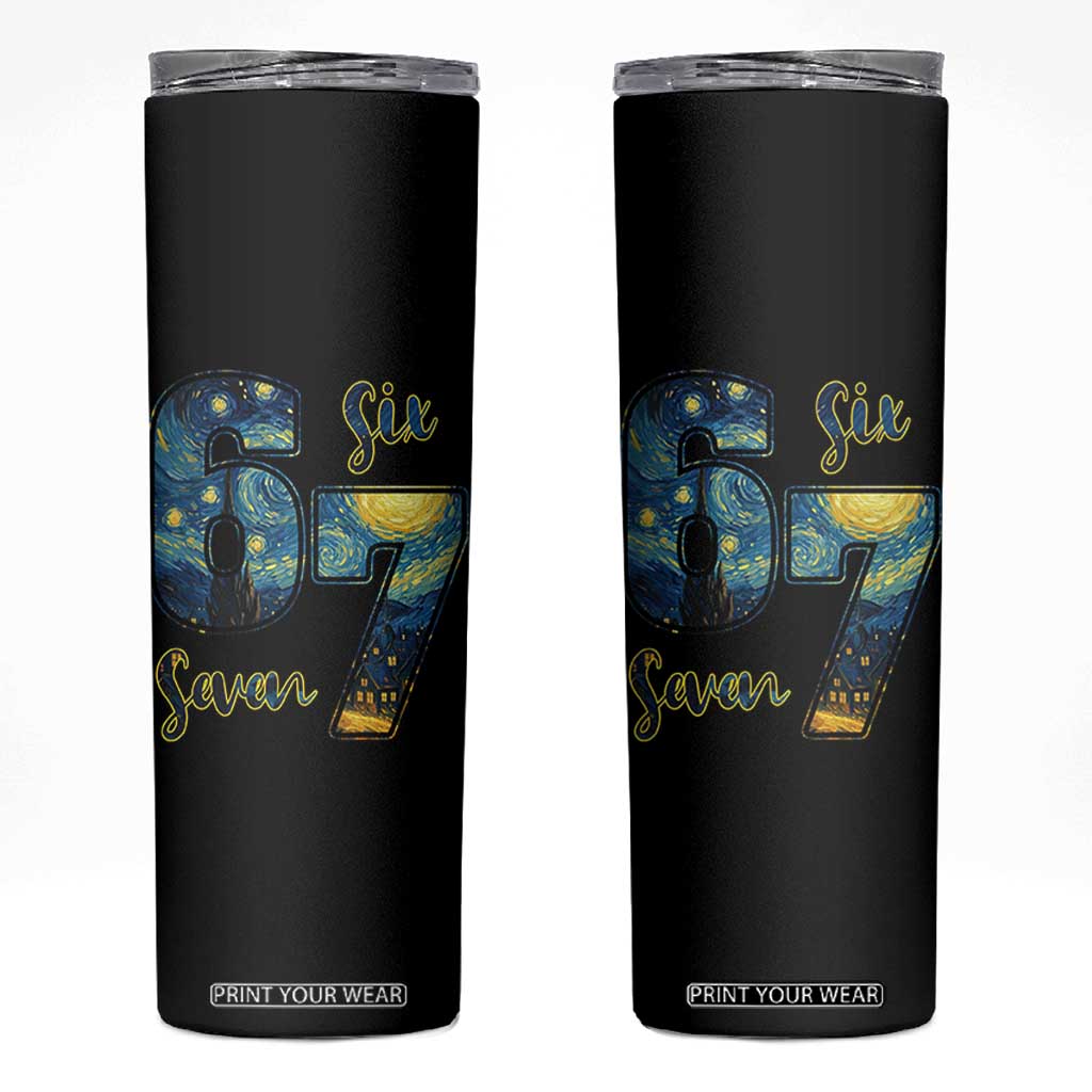 67 Six Seven Meme Skinny Tumbler Starry Night Van Gogh TS14 Black Print Your Wear