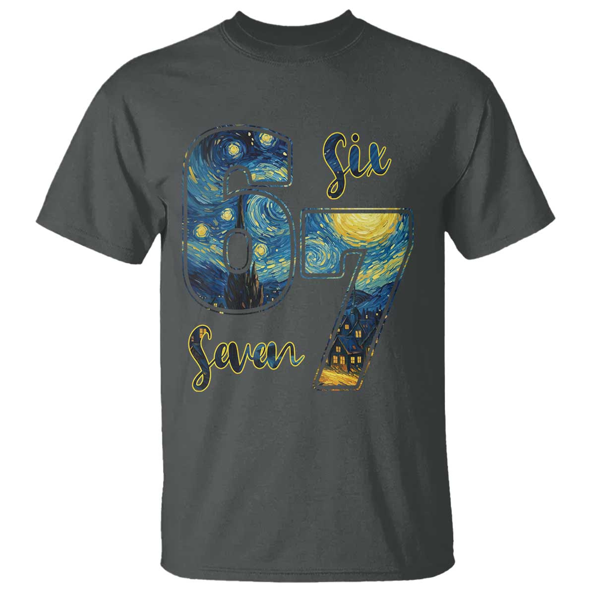 67 Six Seven Meme T Shirt Starry Night Van Gogh TS14 Dark Heather Print Your Wear
