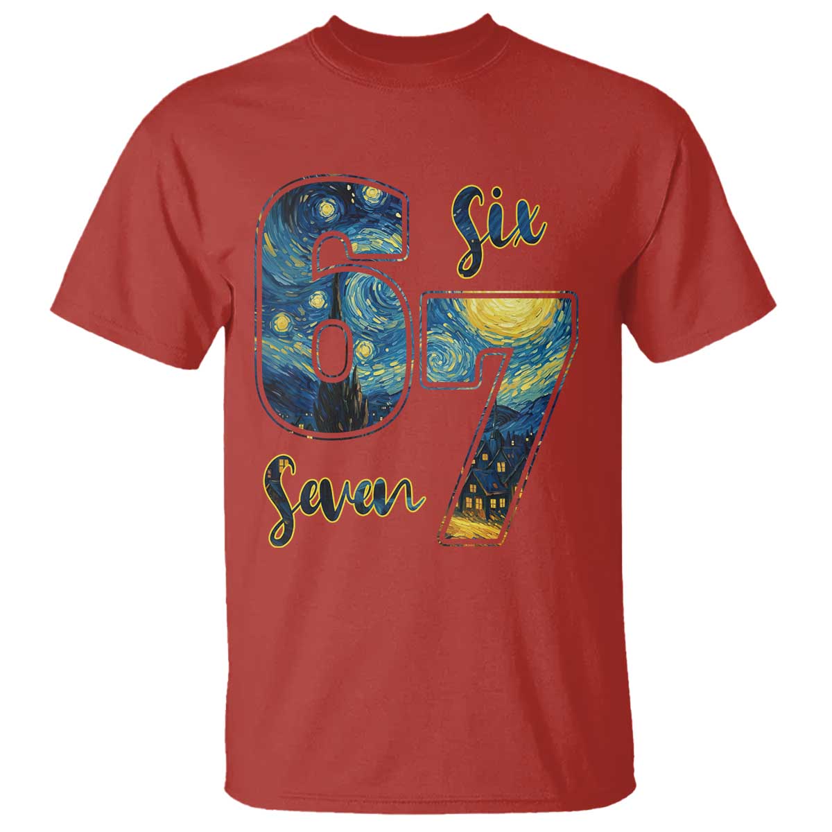 67 Six Seven Meme T Shirt Starry Night Van Gogh TS14 Red Print Your Wear