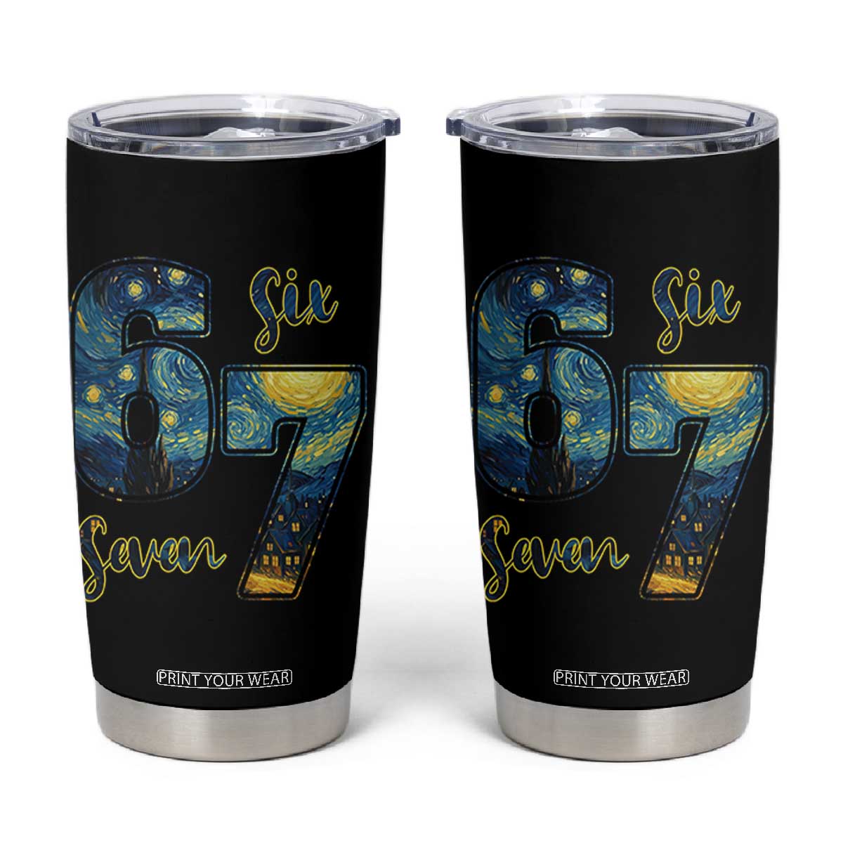 67 Six Seven Meme Tumbler Cup Starry Night Van Gogh TS14 Black Print Your Wear