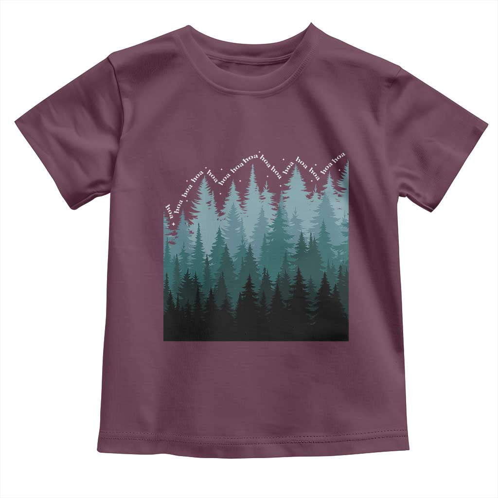 Hoa Hoa Hoa Toddler T Shirt Twilight Lover Pine Forest Cozy TS14 Maroon Print Your Wear