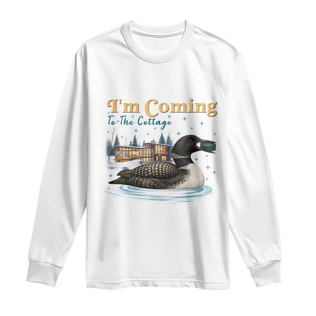 I Am Coming To The Cottage Long Sleeve Shirt Stupid Canadian Wolf Bird TS14 White Print Your Wear