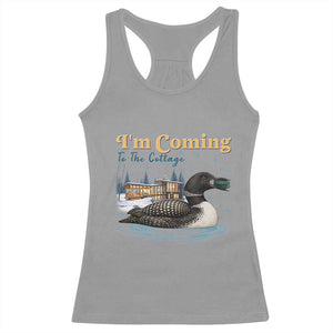 I Am Coming To The Cottage Racerback Tank Top Stupid Canadian Wolf Bird TS14 Sport Gray Print Your Wear