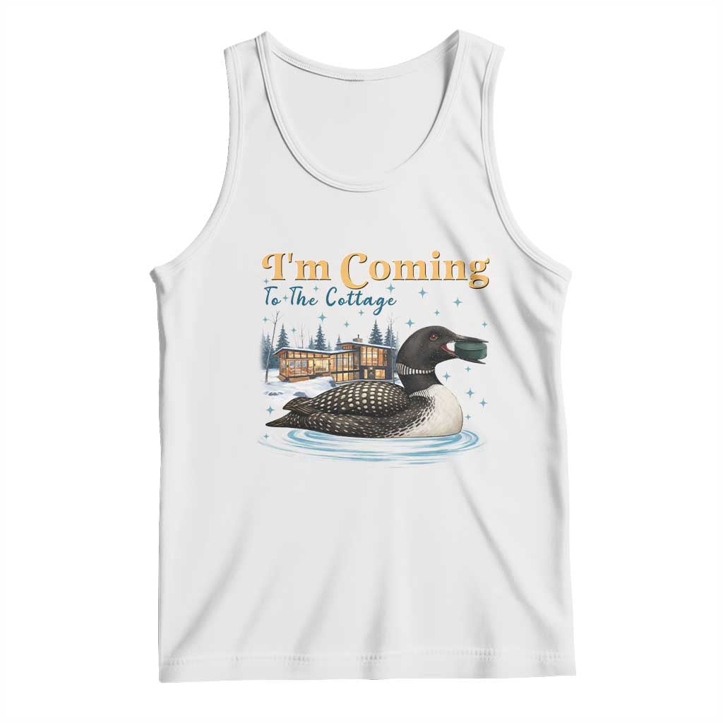 I Am Coming To The Cottage Tank Top Stupid Canadian Wolf Bird TS14 White Print Your Wear