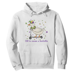 Mardi Gras Silly Goose Hoodie Off To Cause A Kerfuffle TS14 White Print Your Wear