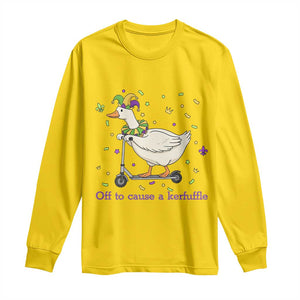 Mardi Gras Silly Goose Long Sleeve Shirt Off To Cause A Kerfuffle TS14 Daisy Print Your Wear