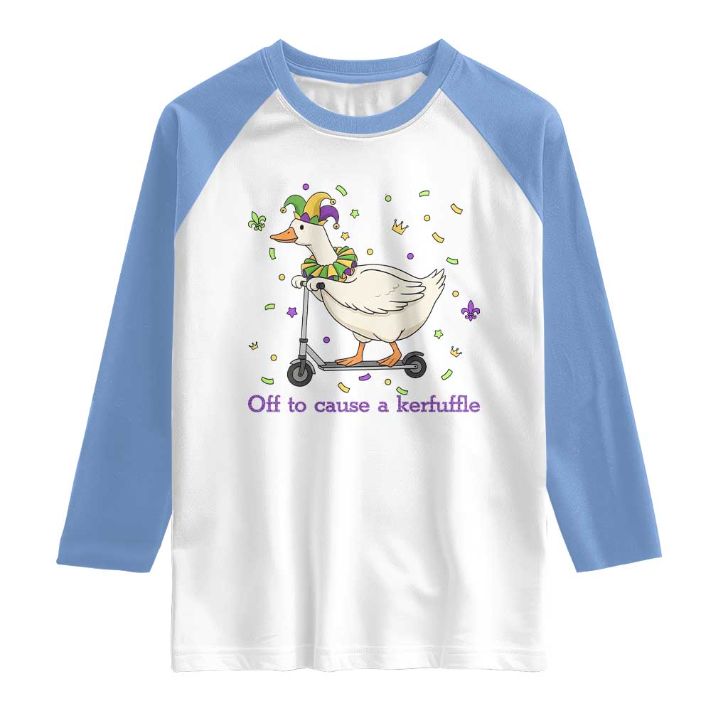 Mardi Gras Silly Goose Raglan Shirt Off To Cause A Kerfuffle TS14 White Carolina Blue Print Your Wear