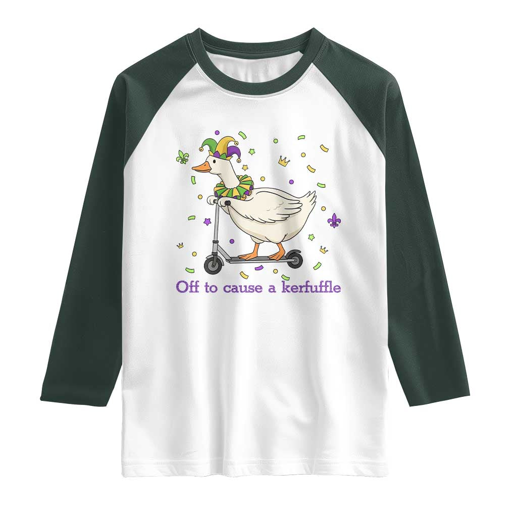Mardi Gras Silly Goose Raglan Shirt Off To Cause A Kerfuffle TS14 White Dark Forest Green Print Your Wear