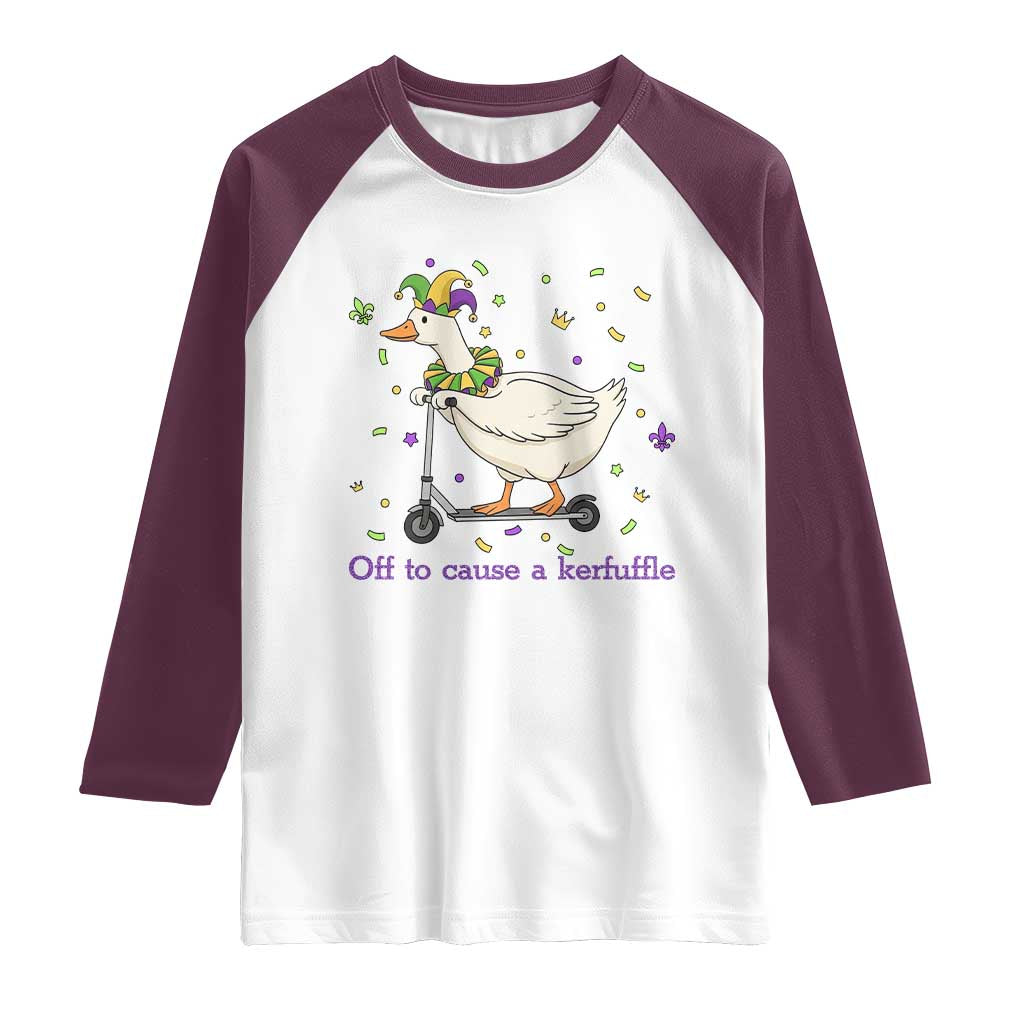 Mardi Gras Silly Goose Raglan Shirt Off To Cause A Kerfuffle TS14 White Maroon Print Your Wear