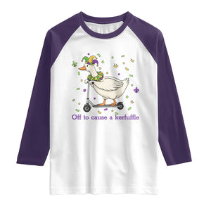 Mardi Gras Silly Goose Raglan Shirt Off To Cause A Kerfuffle TS14 White Purple Print Your Wear