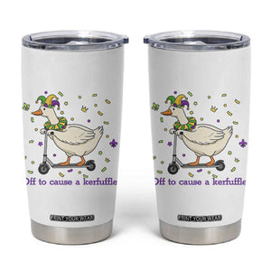 Mardi Gras Silly Goose Tumbler Cup Off To Cause A Kerfuffle TS14 White Print Your Wear