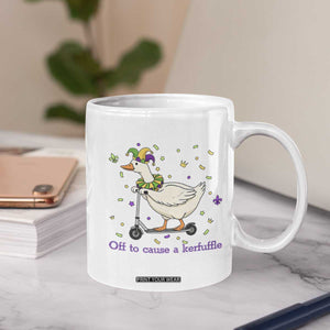 Mardi Gras Silly Goose Coffee Mug Off To Cause A Kerfuffle TS14 Print Your Wear