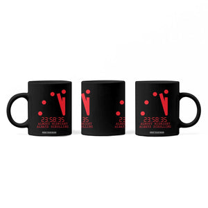 Doomsday Clock Armageddon Coffee Mug Almost Midnight Always Scrolling TS14 Print Your Wear