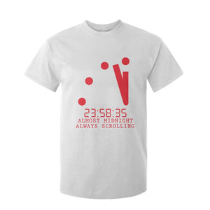 Doomsday Clock Armageddon T Shirt For Kid Almost Midnight Always Scrolling TS14 White Print Your Wear