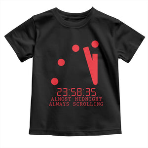 Doomsday Clock Armageddon Toddler T Shirt Almost Midnight Always Scrolling TS14 Black Print Your Wear