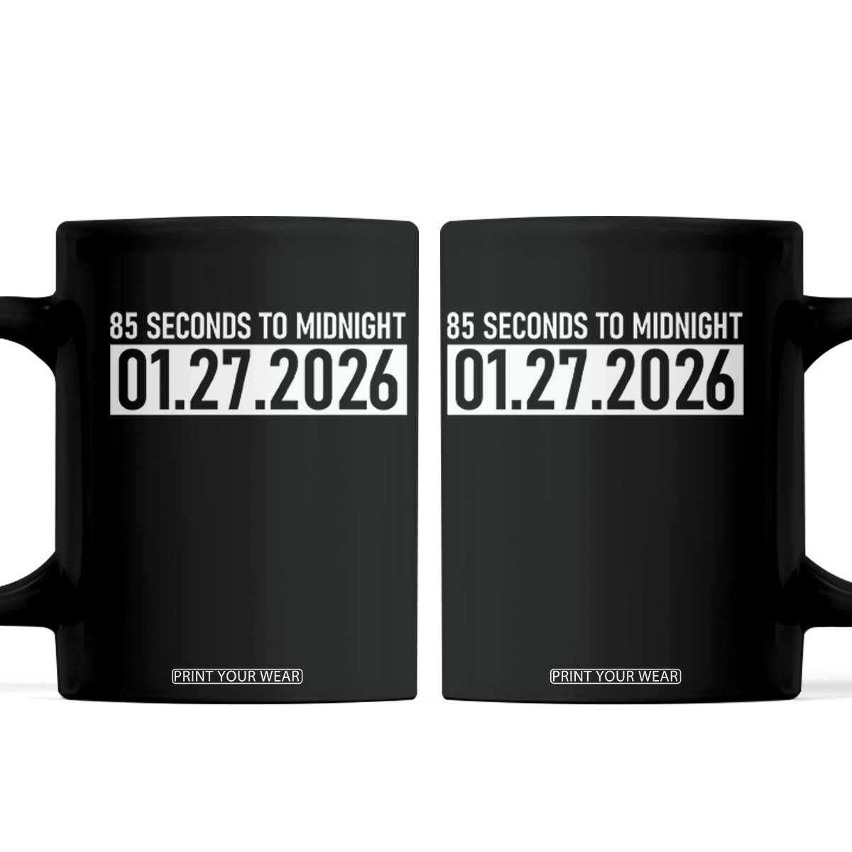 Doomsday Clock Armageddon Coffee Mug 85 Second To Midnight TS14 Black Print Your Wear