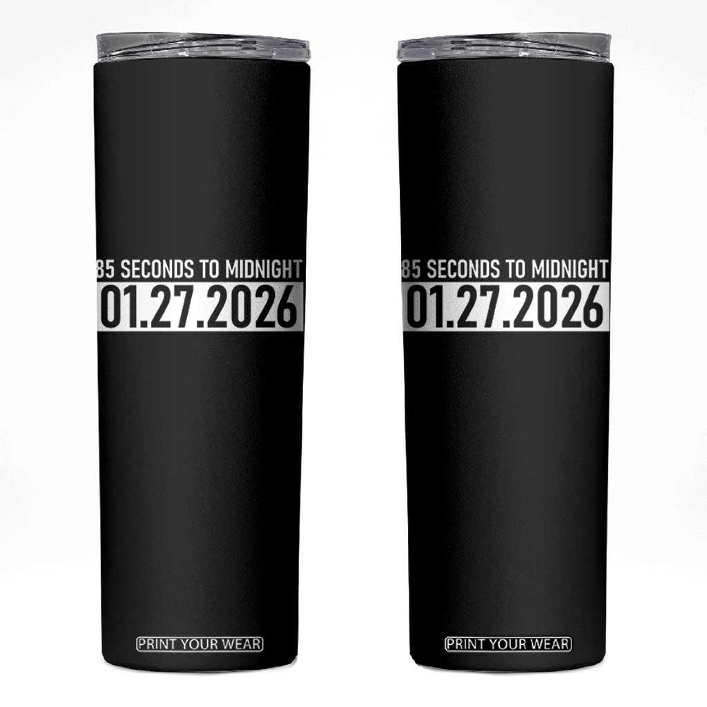 Doomsday Clock Armageddon Skinny Tumbler 85 Second To Midnight TS14 Black Print Your Wear