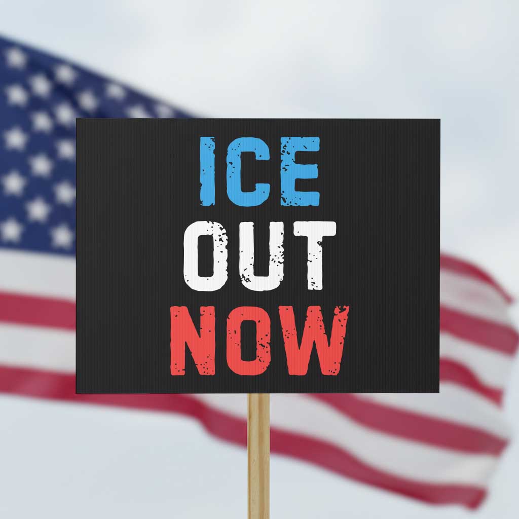Ice Out Protest Sign Minneapolis Resist ICE Immigration Rights Protest TS14 Horizontal 18